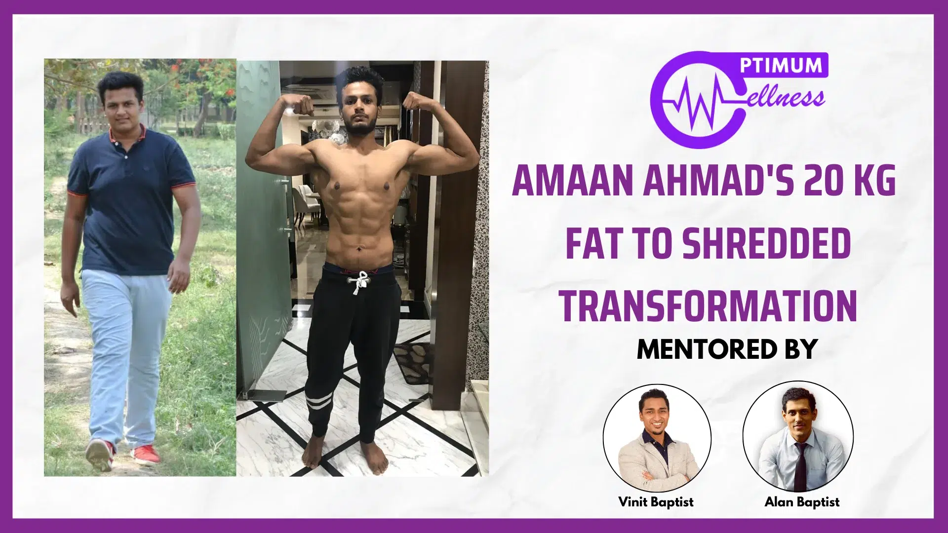 Alan_Vidyush_Baptist_Nutrition_Fitness_Expert_Transformation_Amaan1