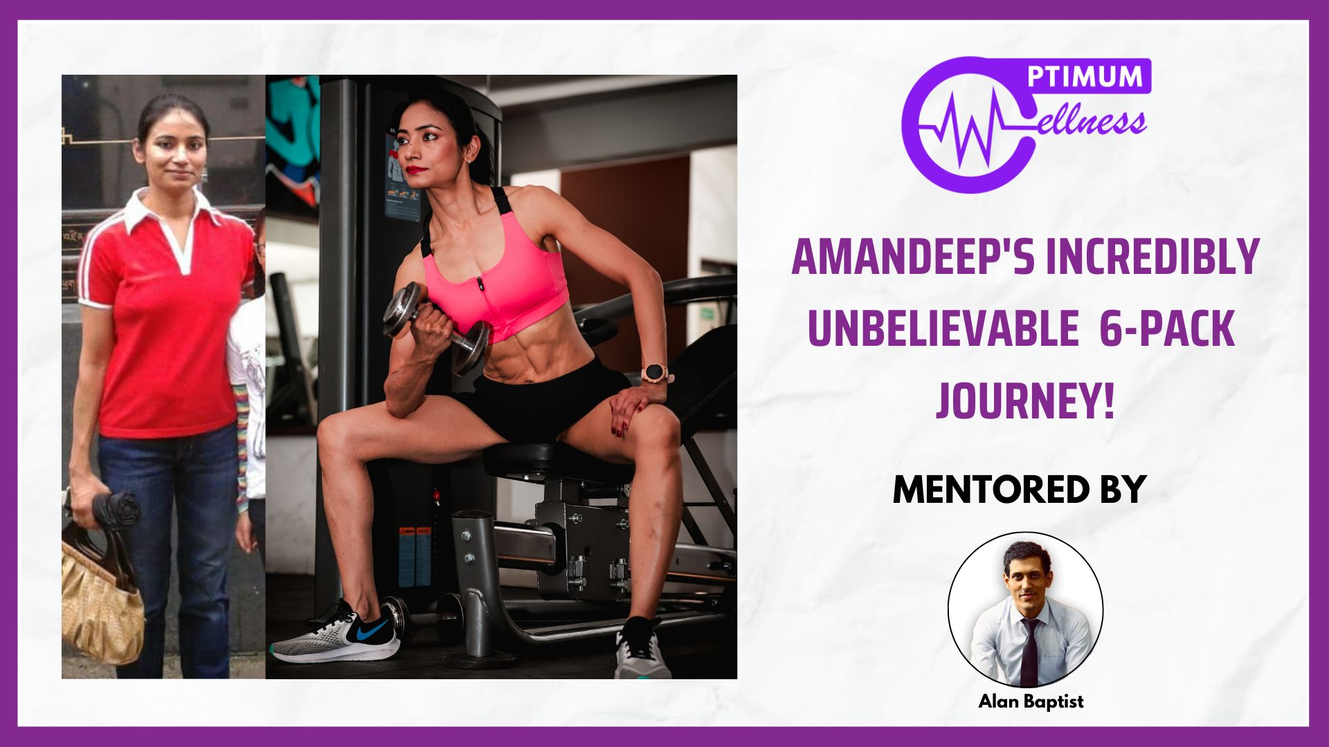 Alan_Vidyush_Baptist_Nutrition_Fitness_Expert_Transformation_Amandeep2