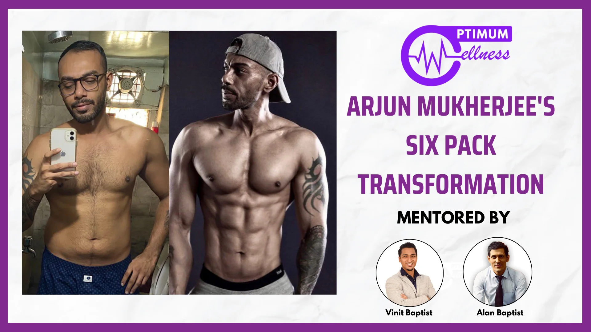 Alan_Vidyush_Baptist_Nutrition_Fitness_Expert_Transformation_Arjun1