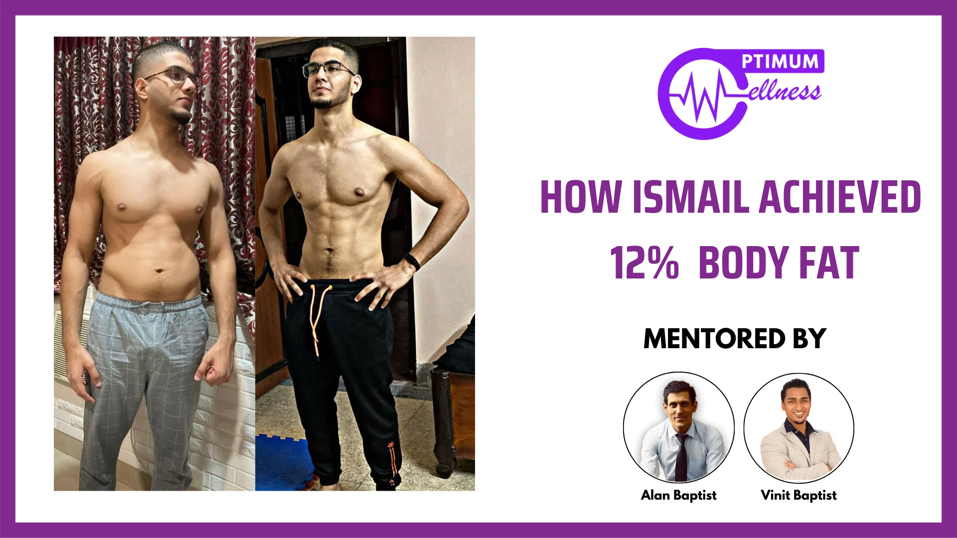 Alan_Vidyush_Baptist_Nutrition_Fitness_Expert_Transformation_Ismail.4