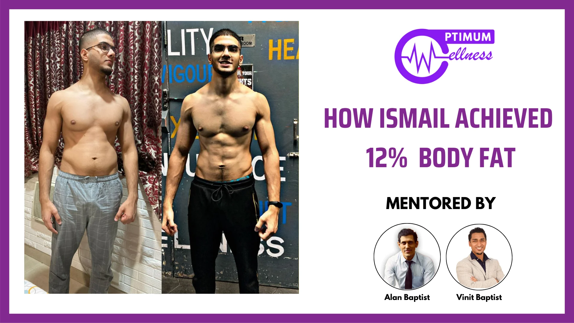 .Alan_Vidyush_Baptist_Nutrition_Fitness_Expert_Transformation_Ismail3