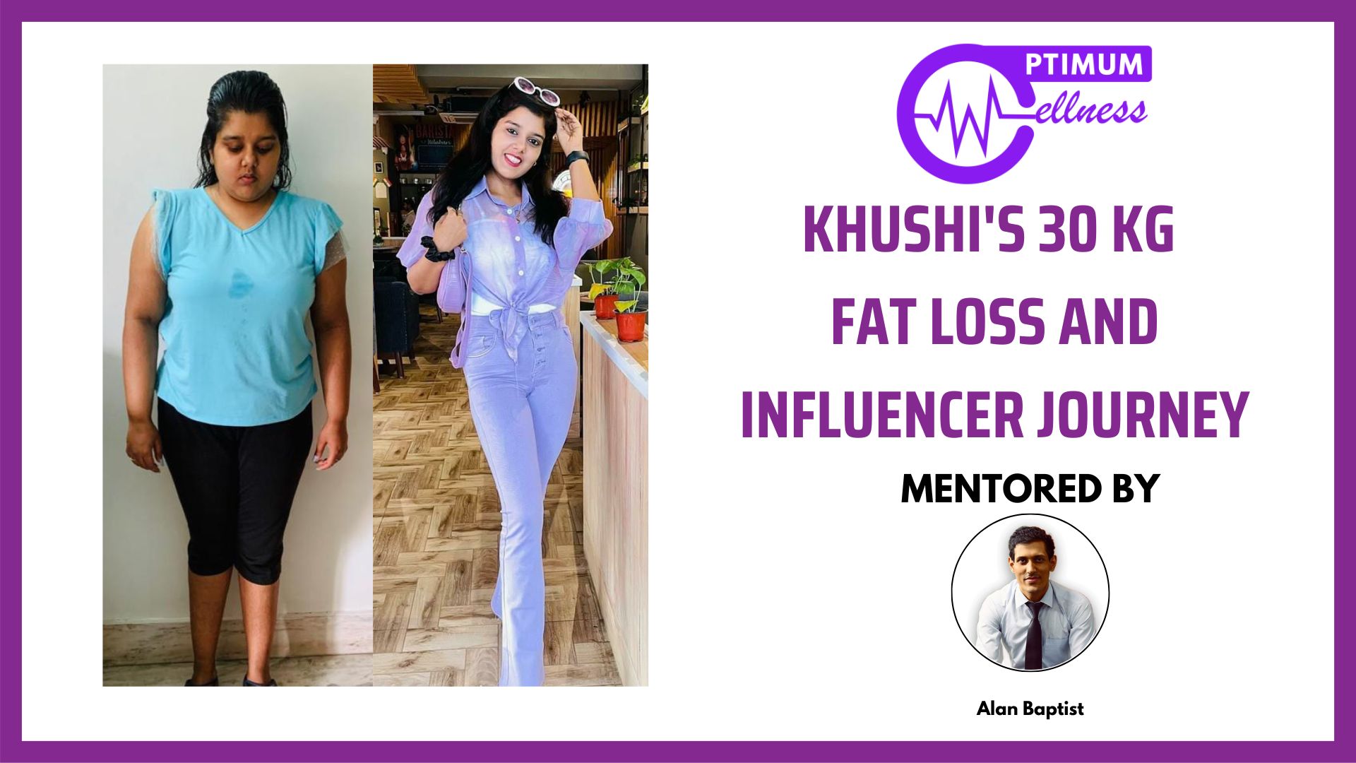 Alan_Vidyush_Baptist_Nutrition_Fitness_Expert_Transformation_Khushi_2