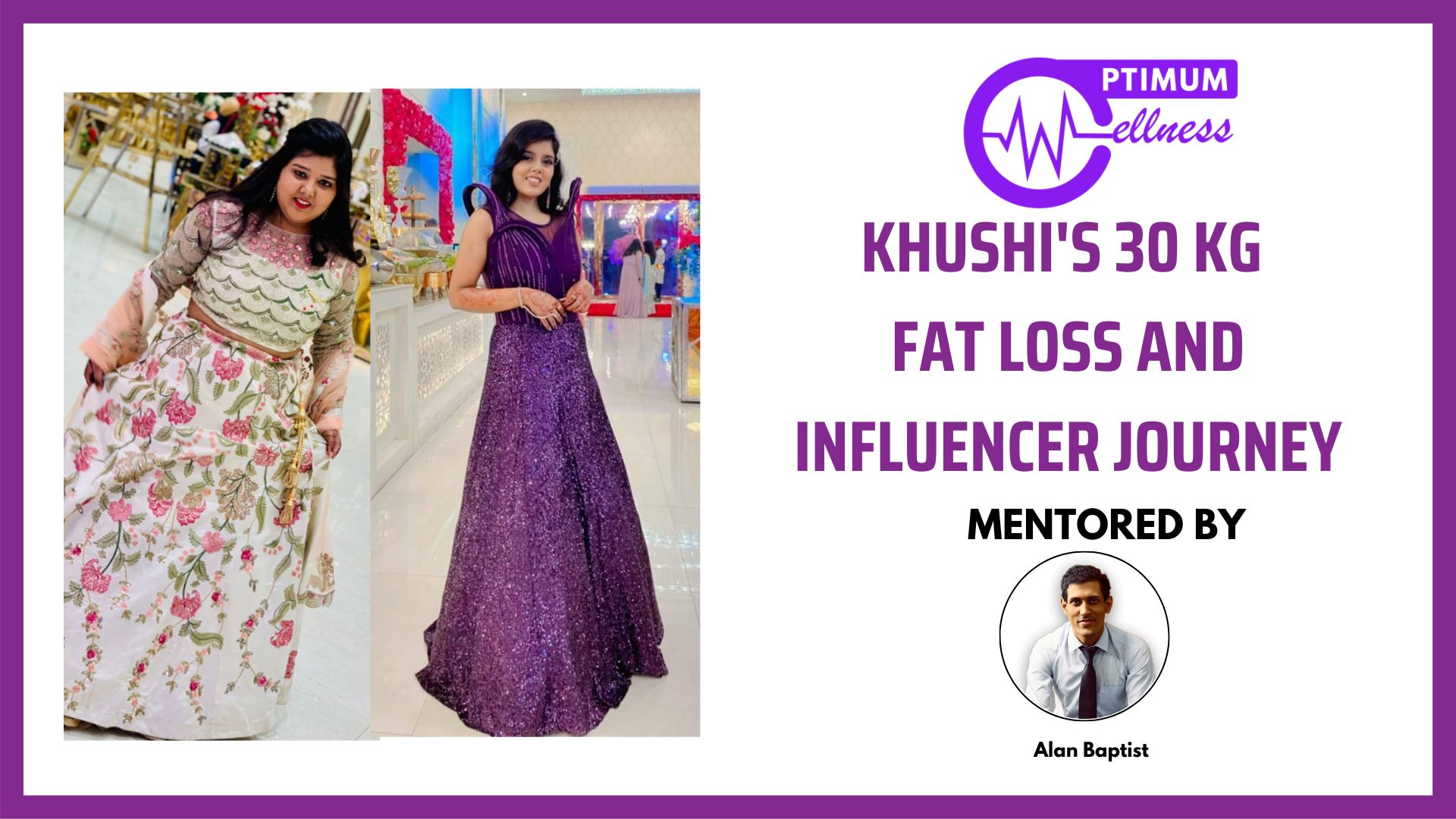 Alan_Vidyush_Baptist_Nutrition_Fitness_Expert_Transformation_Khushi_3