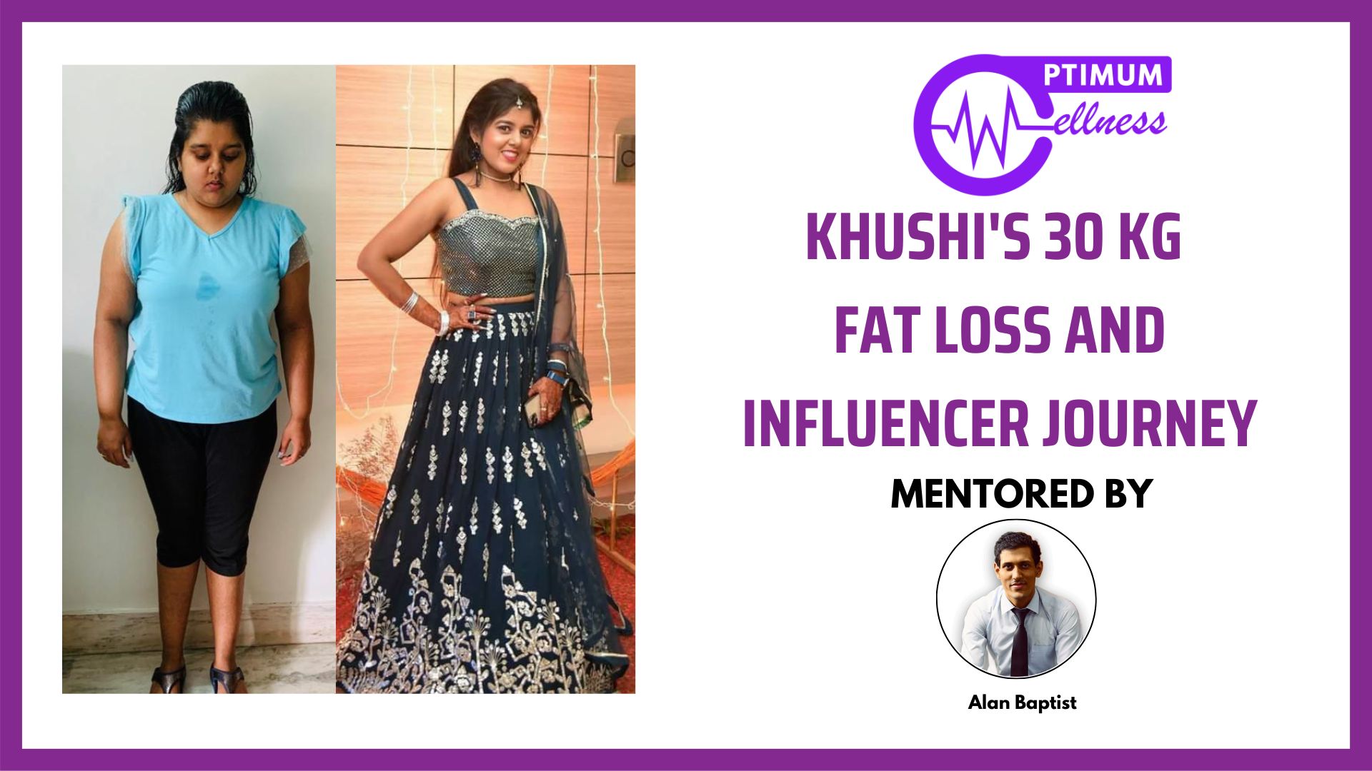 Alan_Vidyush_Baptist_Nutrition_Fitness_Expert_Transformation_Khushi_4