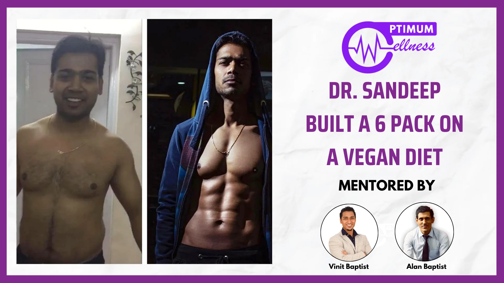 Alan_Vidyush_Baptist_Nutrition_Fitness_Expert_Transformation_Sandeep1