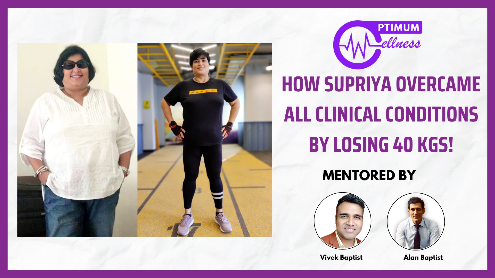 Alan_Vidyush_Baptist_Nutrition_Fitness_Expert_Transformation_Supriya1